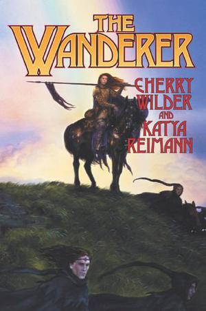 The Wanderer by Cherry Wilder, Katya Reimann