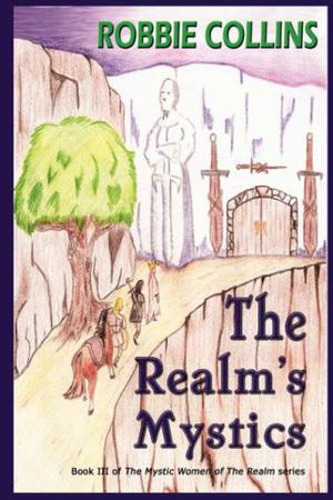 The Realm's Mystics by Robbie Collins