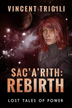 Sac'a'rith: Rebirth (Lost Tales of Power #7)