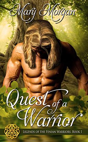 Quest of a Warrior (Legends of the Fenian Warriors #1)