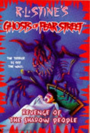 Revenge of the Shadow People (Ghosts of Fear Street #9)