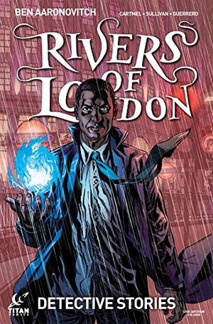 Rivers of London: Detective Stories #2 (Rivers of London: Detective Stories #2)