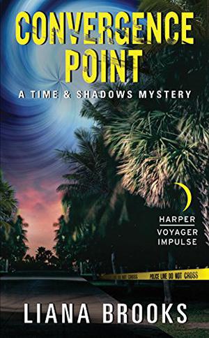 Convergence Point (Time & Shadows Mystery #2)