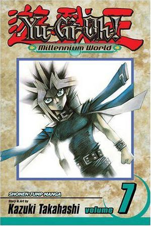 Yu Gi Oh!:  Vol. 7,Millennium World (Yu-Gi-Oh! Original Numbering #38)