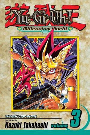 Yu-Gi-Oh!: Millennium World, Vol. 3: The Return of Bakura (Yu-Gi-Oh! Original Numbering #34)