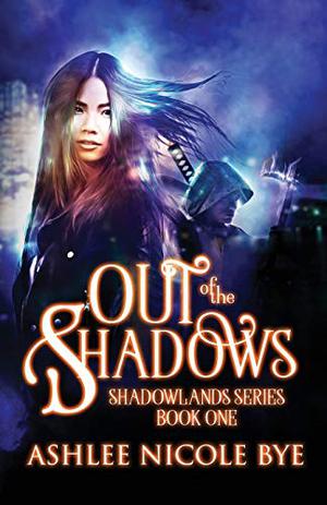 Out of the Shadows (Shadowlands #1)