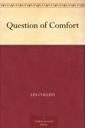 Question of Comfort by Les Collins, Lester Cole