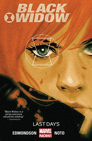 Black Widow, Volume 3: Last Days by Nathan Edmondson, Phil Noto, Clayton Cowles