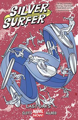 Silver Surfer, Vol. 3: Last Days by Dan Slott, Mike Allred