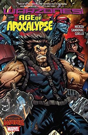 Age of Apocalypse: Warzones! by Fabian Nicieza, Gerardo Sandoval