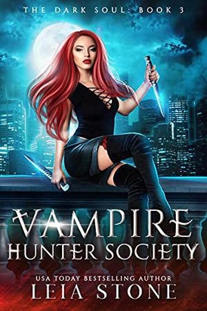 The Dark Soul (Vampire Hunter Society #3)