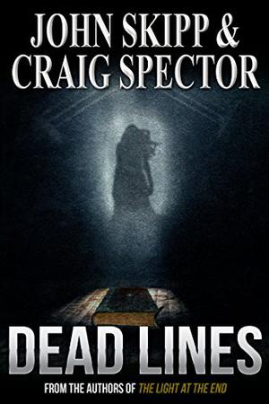 Dead Lines by John Skipp, Craig Spector