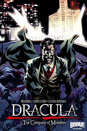 Dracula: The Company of Monsters Vol. 3 (Dracula: The Company of Monsters #3)