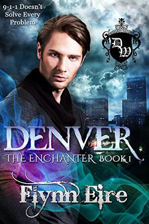 Denver (The Enchanter #1)