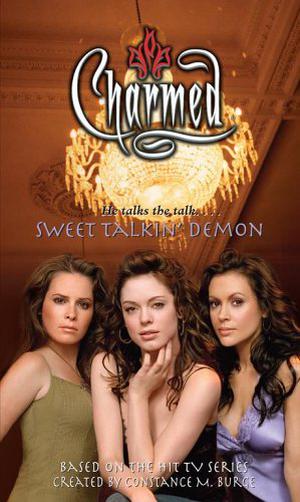 Sweet Talkin' Demon (Charmed #35)