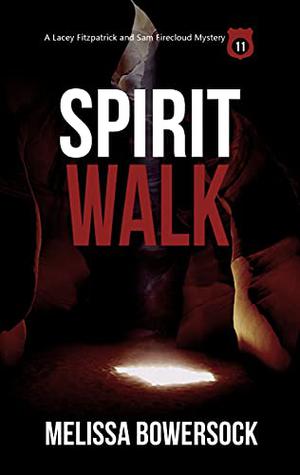 Spirit Walk by Melissa Bowersock