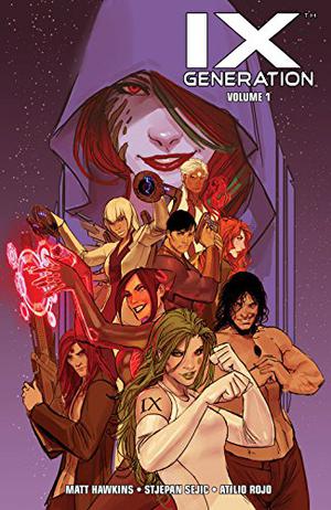 IXth Generation Vol. 1 (Aphrodite IX Collected Editions #4)