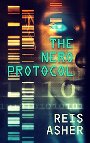 The Nero Protocol by Victoria Zagar, Reis Asher