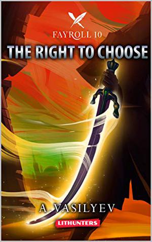 The Right to Choose (Fayroll #10)