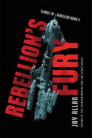 Rebellion's Fury (Flames of Rebellion #2)