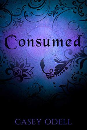 Consumed by Casey Odell
