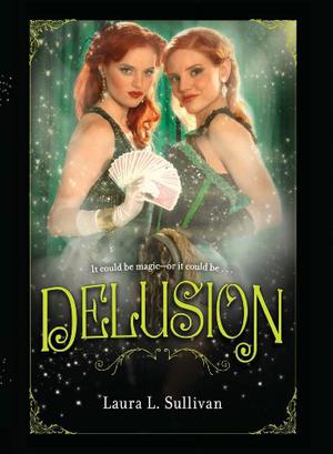 Delusion by Laura L. Sullivan