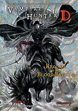 Vampire Hunter D Volume 21: Record of the Blood Battle (Vampire Hunter D #21)