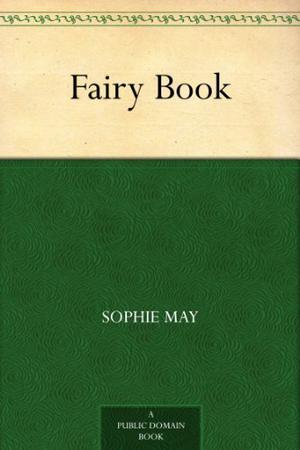 Fairy Book by Sophie May