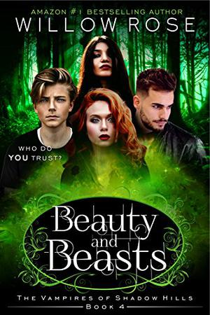 Beauty and Beasts by Willow Rose