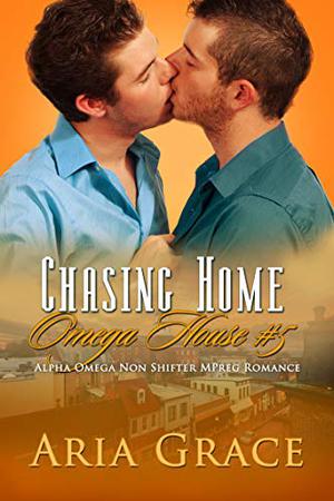 Chasing Home (Omega House #5)
