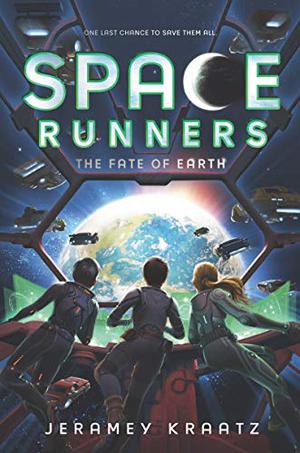 The Fate of Earth (Space Runners #4)