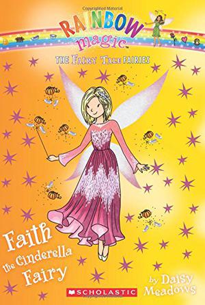 Faith the Cinderella Fairy (Rainbow Magic #154)