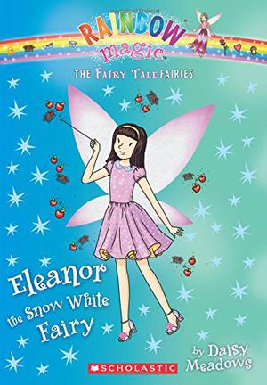Eleanor the Snow White Fairy (Rainbow Magic #153)