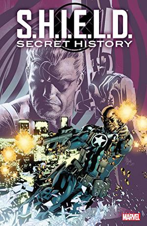 S.H.I.E.L.D.: Secret History by Kathryn Immonen, Patrick Kindlon, Chelsea Cain, David F. Walker, Matthew Rosenberg
