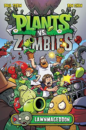 Plants vs. Zombies Volume 1: Lawnmageddon (Plants vs. Zombies #1)