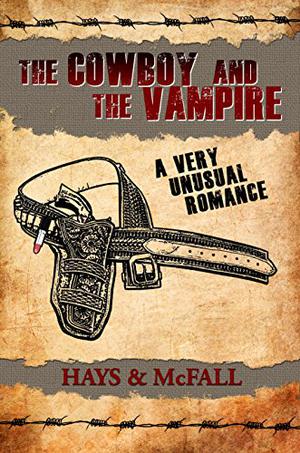 The Cowboy and The Vampire (The Cowboy and the Vampire #1)