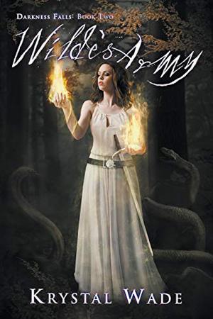 Wilde's Army (Darkness Falls #2)