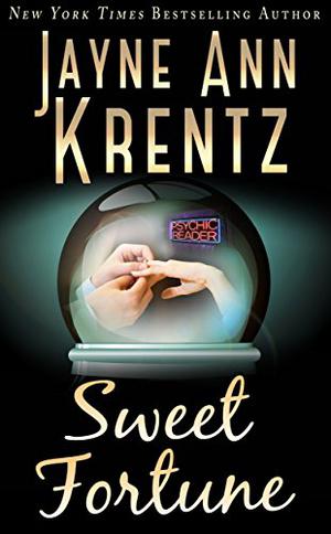 Sweet Fortune by Jayne Ann Krentz