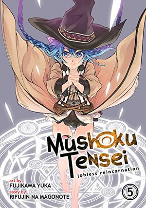 Mushoku Tensei: Jobless Reincarnation  (Manga) Vol. 5 (Mushoku Tensei Manga #5)
