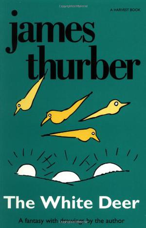 The White Deer by James Thurber