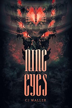Nine Eyes by C.J. Waller