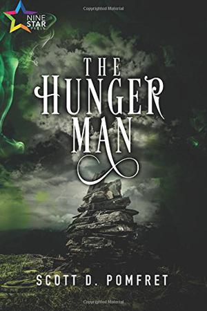 The Hunger Man by Scott D. Pomfret