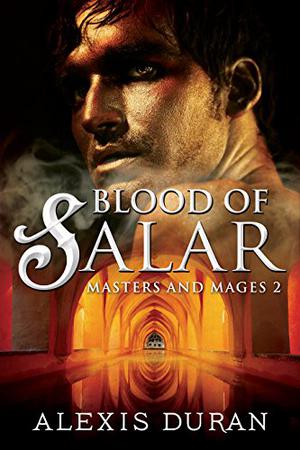 Blood of Salar (Masters and Mages #2)