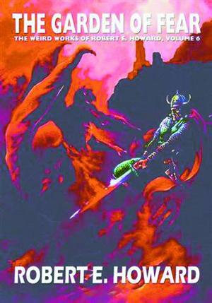 The Garden of Fear by Robert E. Howard