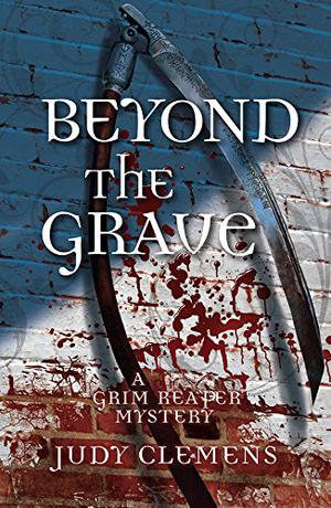 Beyond the Grave (Grim Reaper Mystery #5)