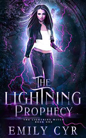 The Lightning Prophecy by Emily Cyr