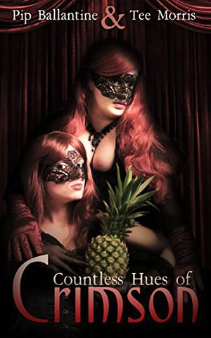 Countless Hues of Crimson by Pip Ballantine