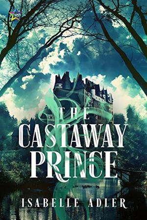 The Castaway Prince (The Castaway Prince #1)