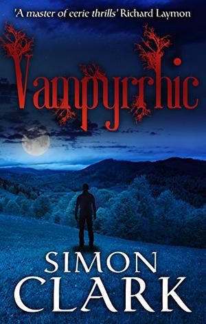 Vampyrrhic by Simon Clark