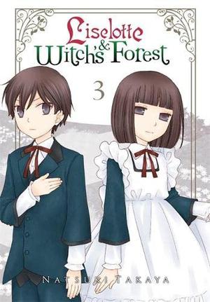 Liselotte & Witch's Forest, Vol. 3 (Liselotte & the Witch's Forest #3)